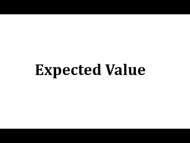 Expected Value