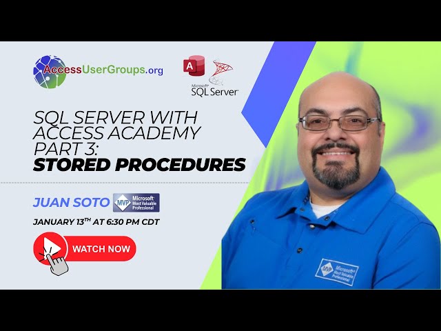 SA: SQL Server Academy with Access Part 3 - Stored Procedures