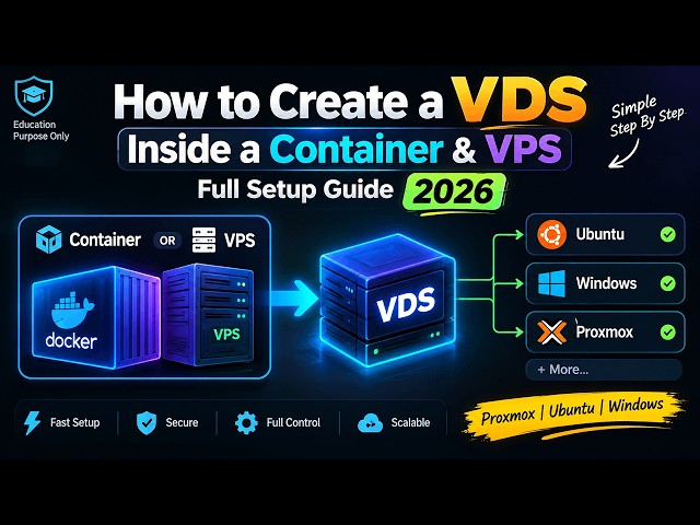 🔥 How to Create a VDS Inside a Container & VPS — Full Setup Guide 2026