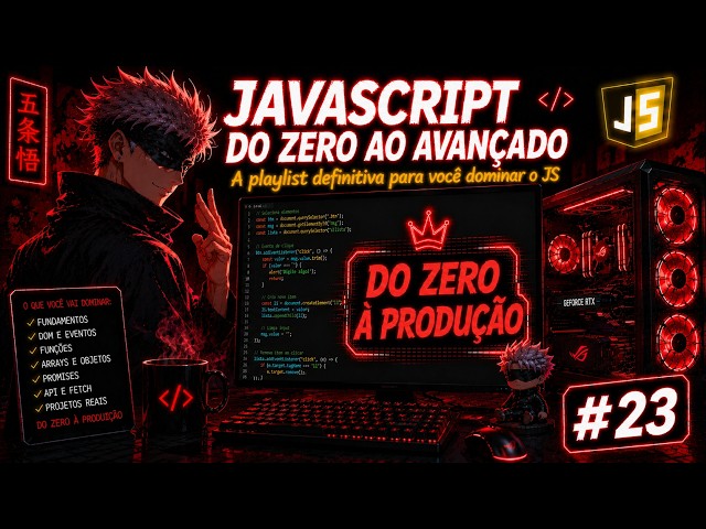 Aprendendo JavaScript Do Zero ao Avançado | Dia 23