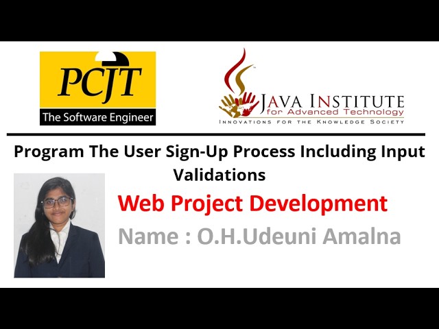 Program the User Sign-Up Process Including Input Validations