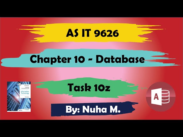 Task 10z | Chapter 10 Database | Cambridge AS IT 9626