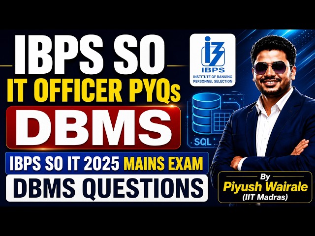 IBPS SO IT Officer PYQs | DBMS | IBPS SO IT 2025 Mains Exam DBMS Questions