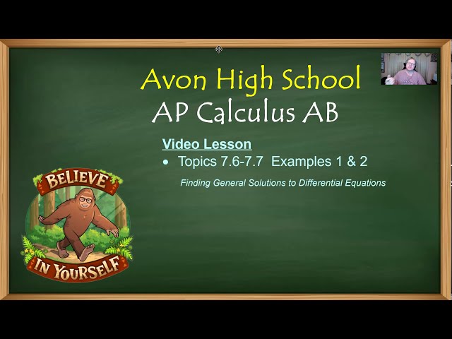 Avon High School - AP Calculus AB - Topics 7.6 and 7.7 - Examples 1 and 2