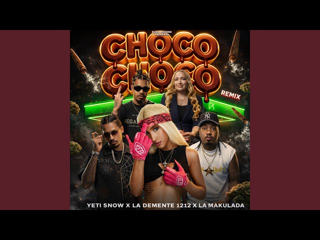 Choco Choco (Remix)