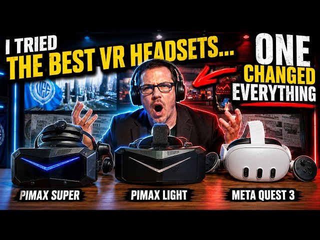I Tried the Best VR Headsets... One Changed Everything