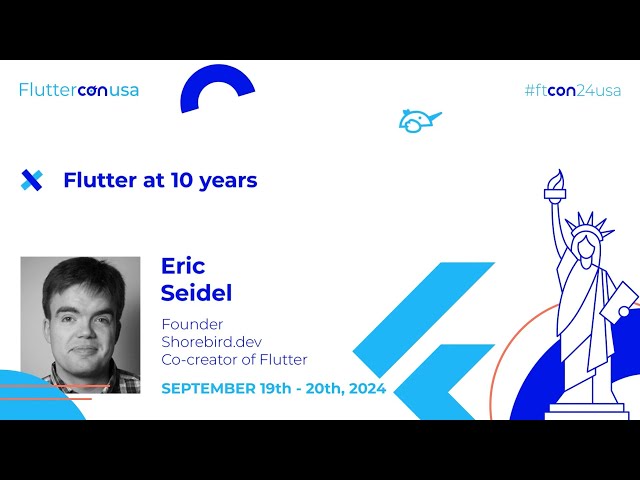 Flutter at 10 years - Eric Seidel | Fluttercon USA 2024