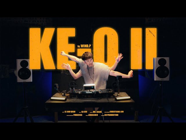 MIXSET | KE-O VOL.2 | WIND.P | NHẠC HOT TIKTOK 2026