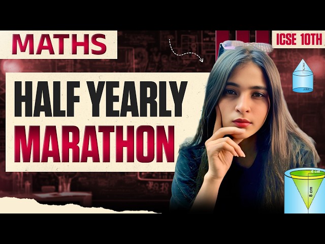Complete Maths Revision Marathon - ICSE Class 10 | Half Yearly Exams 2026