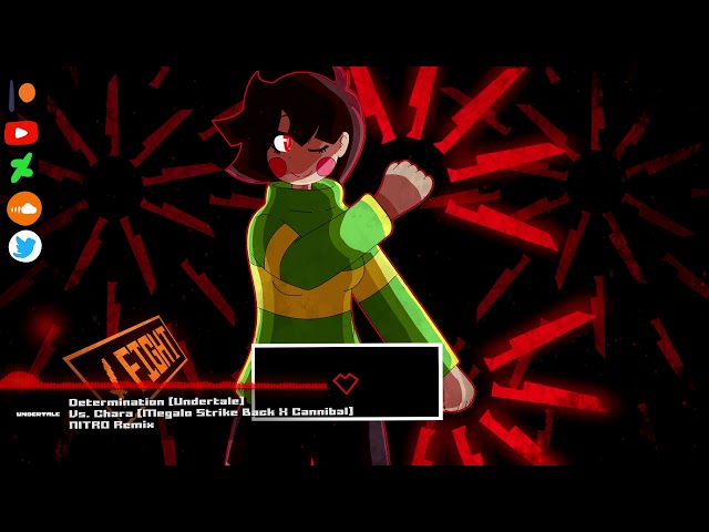 Determination (Undertale) - "Vs. Chara [MSB X Cannibal]" NITRO Remix