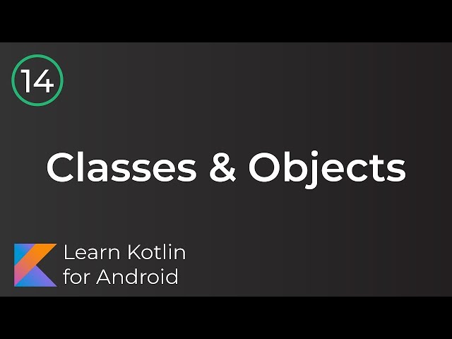 Android Development for Beginners - Classes & Objects Lesson 14