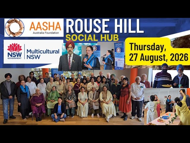 Rousehill Social Hub ! Aasha Australia Foundation ! Rousehill Seniors Multicultural Hub ! Seniors