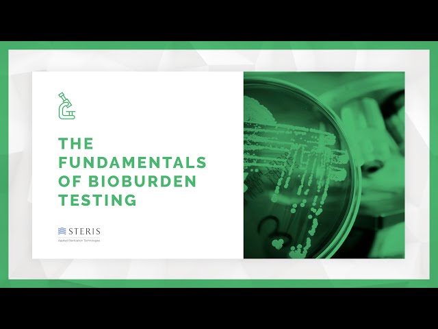 Fundamentals of Bioburden Testing | STERIS AST TechTalk