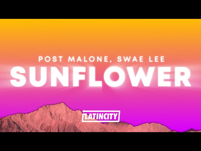 Post Malone - Sunflower (Lyrics) ft. Swae Lee