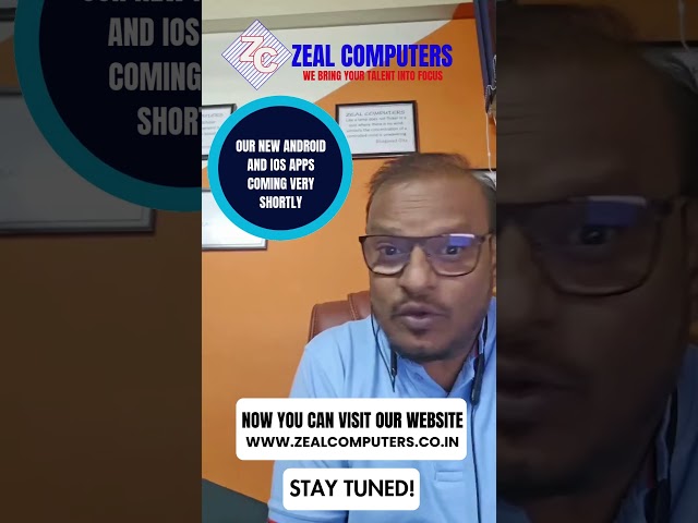 OUR NEW ANDROID AND IOS APPS COMING VERY SHORTLY. STAY TUNED WITH US! | ZEAL COMPUTERS BANGALORE