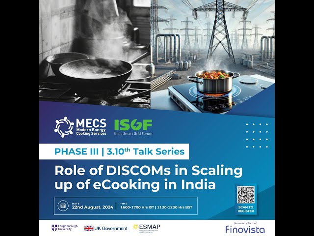 MECS Talk Series: The role of DISCOMs in scaling up eCooking in India 22.08.2024