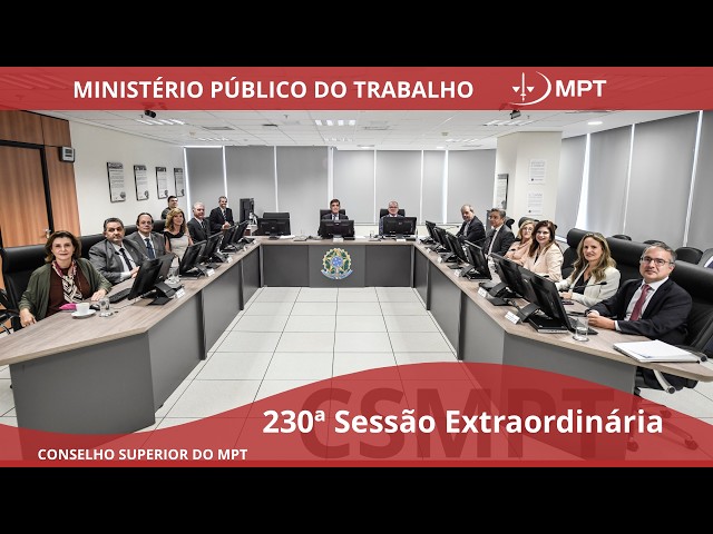 230th Extraordinary Session of the CSMPT