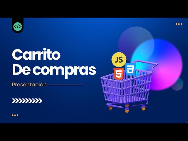 Introducción y Archivos del Proyecto: Carrito de Compras con HTML, CSS y JavaScript 🚀 | Parte 01