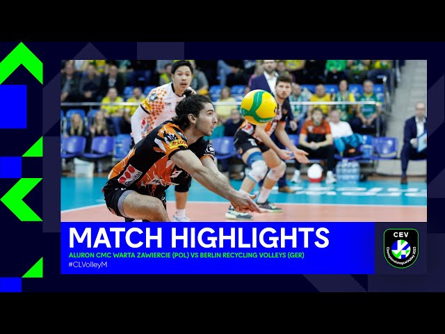 Highlights | Aluron CMC Warta ZAWIERCIE vs. BERLIN Recycling Volleys | CEV CL Volley 2023