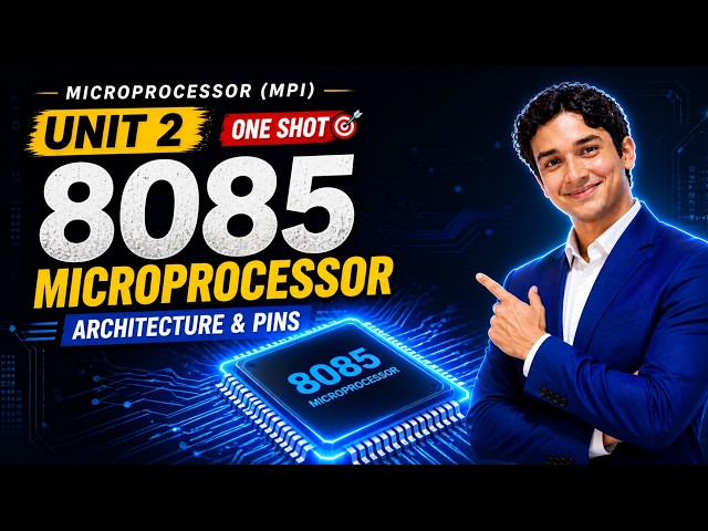 Microprocessor Unit 2 One Shot | 8085 Architecture, Pins, Memory & Bus Explained | Exam Ready