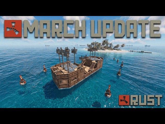 Rust March Update - Boats, Deep Sea, AI & New Box DLC