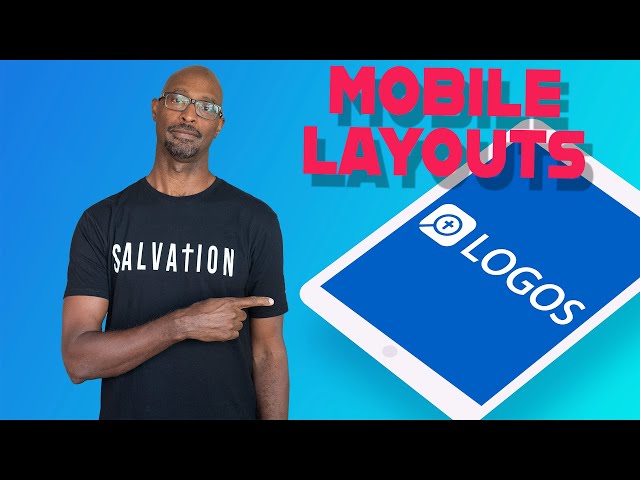 Logos Bible Software Layouts | Mobile