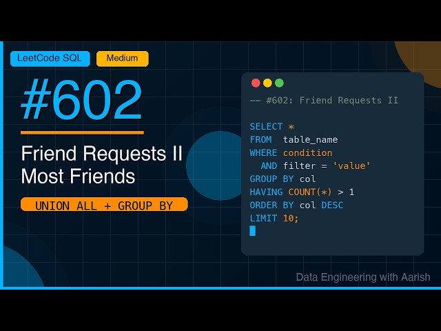 Leetcode 602 Freind Requests II Who Has the Most Freinds