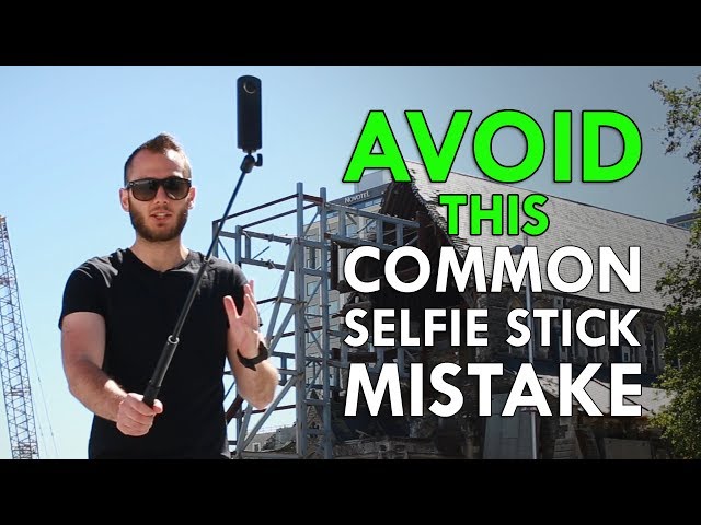 360 Camera + Selfie Stick - DO's And DON'Ts
