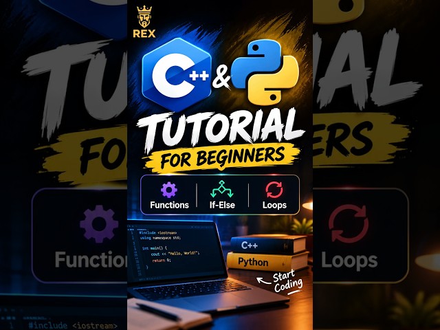 C++ & Python Tutorial for Beginners | Functions, If-Else & Loops