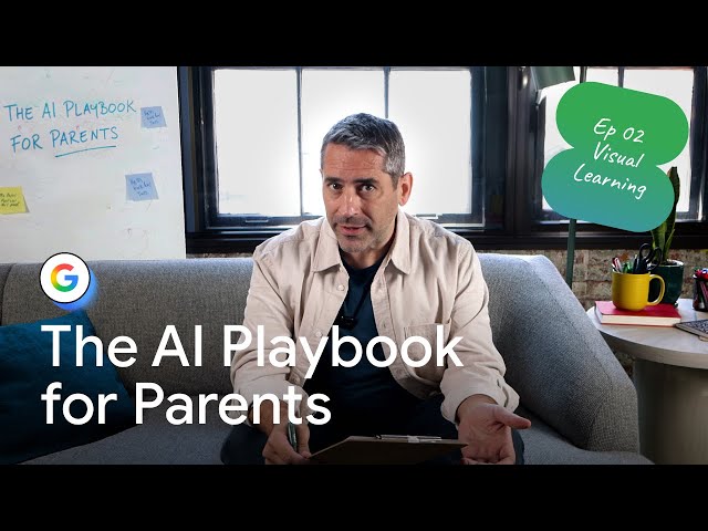 Visual Learning with Gemini | AI Playbook for Parents
