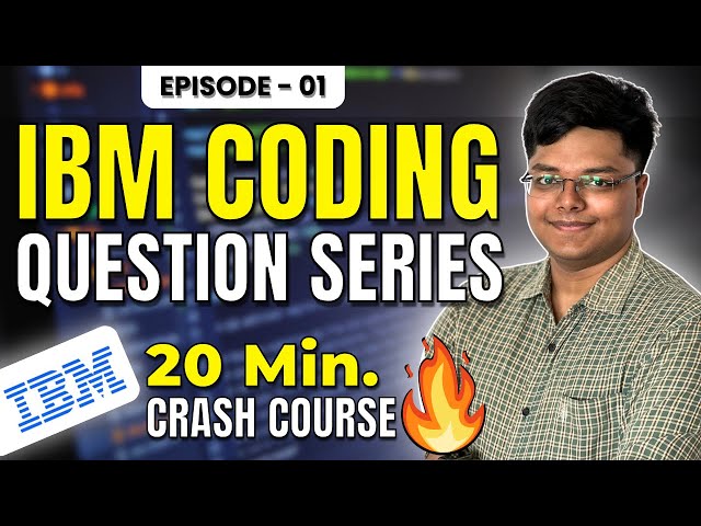 Crack the IBM Coding Round in Just 20 Mins! 🚀 |  Coding Series🔥