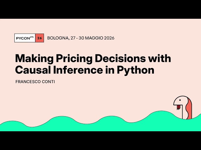 Making Pricing Decisions with Causal Inference in Python - Francesco Conti