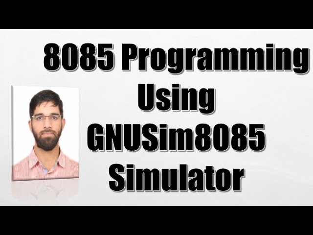 Lab 3 | Microprocessor 8085 Programming | Addition and Multiplication of 8-bit Numbers | GNUSim8085
