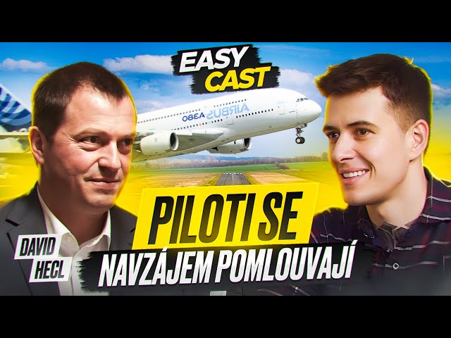 David Hecl - Piloti jsou mezi sebou soutěživí a škodolibí #EasyCast #Kotak