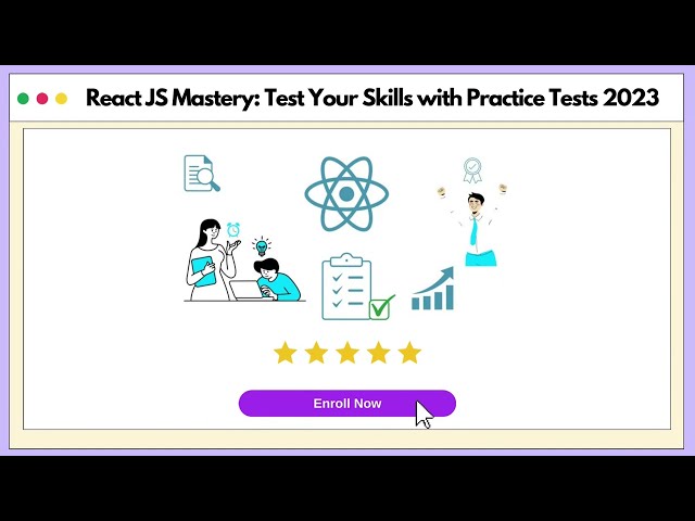 React JS Mastery: Test Your Skills with Practice Tests 2023