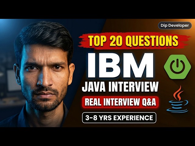 IBM Java Interview Questions for 3-8 Years Experience | Top 20 Q&A with Code | 2026