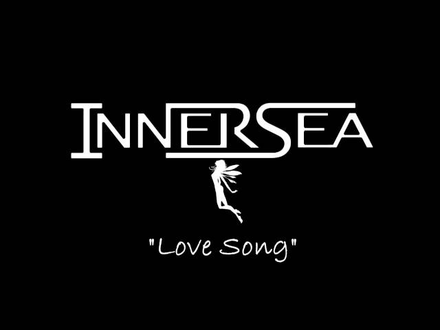 INNERSEA "Love Song"