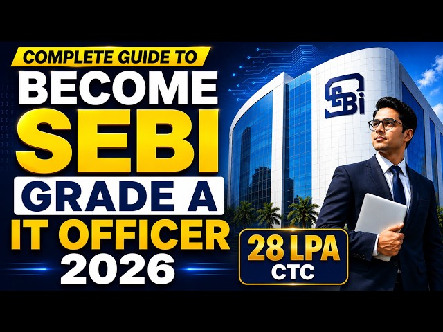 SEBI GRADE A IT Officer Syllabus, Exam Pattern, Salary | SEBI IT 2026 Exam Preparation | Full Course