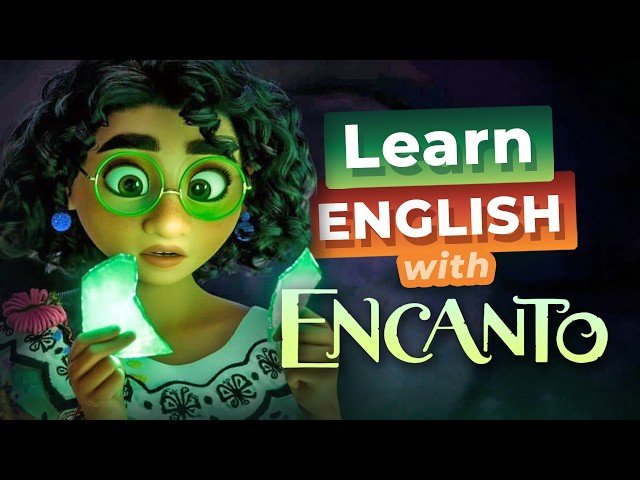 Learn English with ENCANTO — Mirabel Sees the Future
