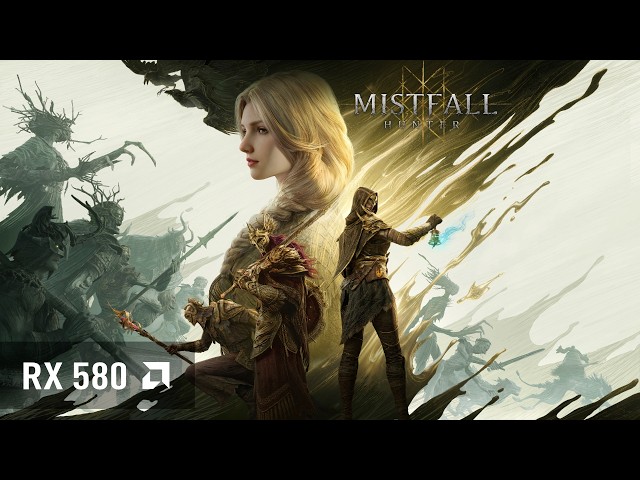 Mistfall Hunter – RX 580 | FPS Test & Performance | UE5
