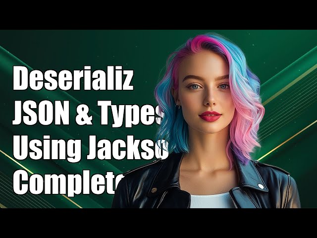 Deserializing JSON with Abstract Types in Jackson: A Complete Guide
