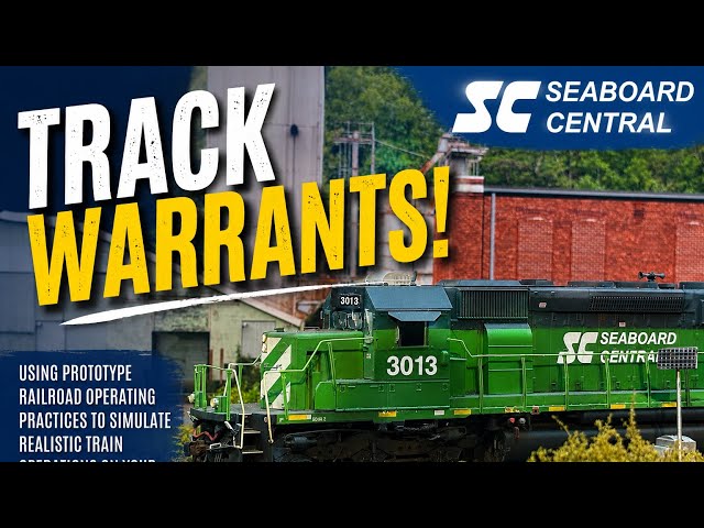 Seaboard Central - Track Warrants!
