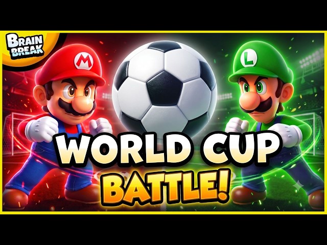 Brain Break – Mario World Cup Battle! ⚽🍄