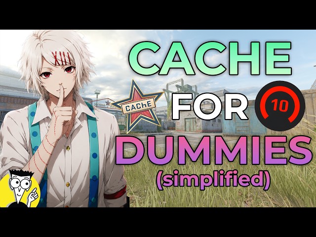 How to ACTUALLY play CACHE for DUMMIES...