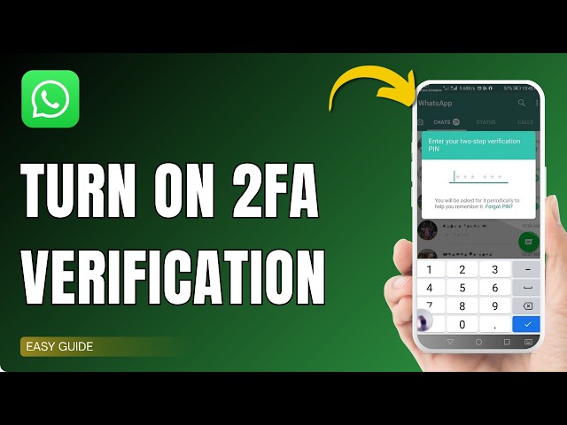 How to Turn On WhatsApp Two Step Verification !