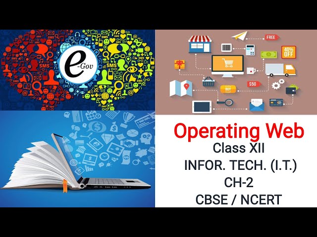 Operating Web // Class XII // Ch-2 // I.T. // CBSE //