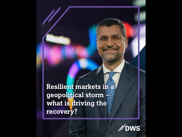 Resilient markets in a geopolitical storm – what is driving the recovery?