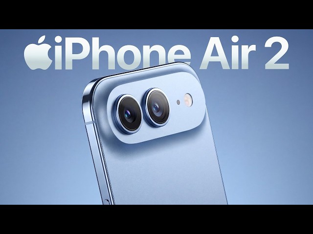 iPhone Air 2 - 2 HUGE Upgrades Are Finally Coming!