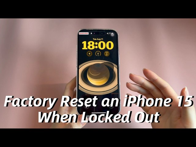 How to Factory Reset an iPhone 15 (Plus) or iPhone 15 Pro (Max) When Locked Out