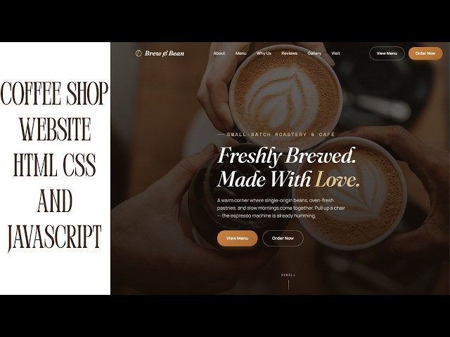 Creating a Coffee Shop Website Using HTML CSS and Javascript | Source code